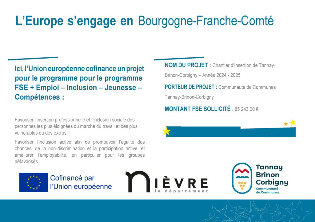 l'europe s'engage en BFC . Ici, l’Union européenne cofinance un projet pour le programme pour le programme FSE + Emploi – Inclusion – Jeunesse – Compétences. Pour un montant FSE sollicité de 85 243 euros
